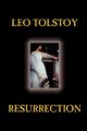 Resurrection by Leo Tolstoy, Fiction, Classics, Literary, Tolstoy Leo