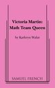 Victoria Martin, Walat Kathryn