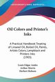 Oil Colors and Printer's Inks, Andes Louis Edgar