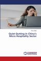 Quiet Qutting in China's Micro Hospitality Sector, Mittal Rishu