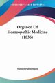 Organon Of Homeopathic Medicine (1836), Hahnemann Samuel