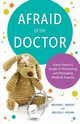 Afraid of the Doctor, Marsac Meghan L.