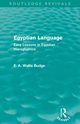 Egyptian Language (Routledge Revivals), Budge E. A. Wallis
