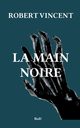La main noire, Robert Christian