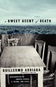 A Sweet Scent of Death, Arriaga Guillermo