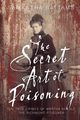 The Secret Art of Poisoning, Battams Samantha