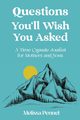 Questions You'll Wish You Asked, Pennel Melissa