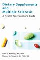 Dietary Supplements and Multiple Sclerosis, Bowling Allen C.