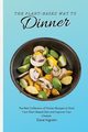 The Plant-Based Way to Dinner, Ingram Dave