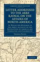 Letter Addressed to the Abb Raynal on the Affairs of             North-America, Paine Thomas