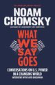 What We Say Goes, Chomsky Noam