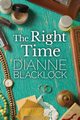 The Right Time, Blacklock Dianne