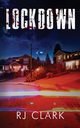 Lockdown (Staycation Series #2), Clark RJ