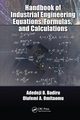 Handbook of Industrial Engineering Equations, Formulas, and Calculations, Badiru Adedeji B.