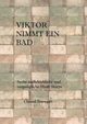 Viktor nimmt ein Bad, Baumgart Christel