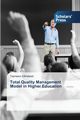 Total Quality Management Model in Higher Education, Elkhateeb Tasneem