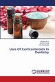 Uses Of Corticosteroids In Dentistry, Khan Mobeen