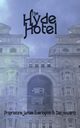 The Hyde Hotel, 