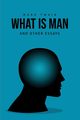 What Is Man? And Other Essays, Twain Mark