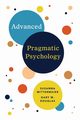 Advanced Pragmatic Psychology, Douglas Gary M.