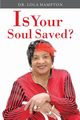 Is Your Soul Saved?, Hampton Dr. Lola