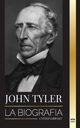 John Tyler, Library United