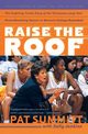 Raise the Roof, Summitt Pat