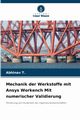 Mechanik der Werkstoffe mit Ansys Workench Mit numerischer Validierung, T. Abhinav