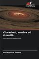 Vibrazioni, musica ed eternit?, Staneff Jos Agustn