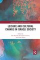 Leisure and Cultural Change in Israeli Society, 