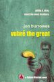 Vubr the Great, Burrowes Jon