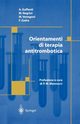 Orientamenti di terapia antitrombotica, Guffanti A.