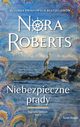 Saga rodu Quinnw Tom 2 Niebezpieczne prdy, Roberts Nora