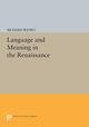 Language and Meaning in the Renaissance, Waswo Richard