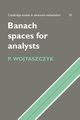 Banach Spaces for Analysts, Wojtaszczyk Przemysaw