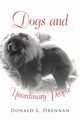 Dogs and Unordinary People, Drennan Donald L.