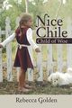 Nice Chile, Golden Rebecca