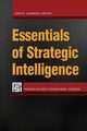 Essentials of Strategic Intelligence, Johnson Loch