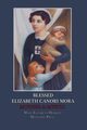 Blessed Elizabeth Canori Mora, Herbert Mary Elizabeth