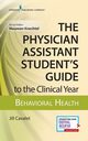 The Physician Assistant Student's Guide to the Clinical Year, Cavalet Jill MHS PA-C