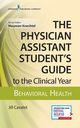 Physician Assistant Student's Guide to the Clinical Year, 