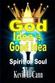 God Idea vs. Good Idea, Cann Kevin L.