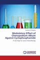 Modulatory Effect of Chenopodium Album Against Cyclophosphamide, Panigrahy Suchitra Ku