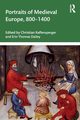 Portraits of Medieval Europe, 800-1400, 