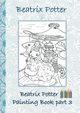 Beatrix Potter Painting Book Part 3 ( Peter Rabbit ), Potter Beatrix