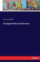 Kunstgeschichte des Altertums, Reber Franz von