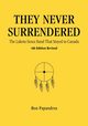 They Never Surrendered, The Lakota Sioux Band That Stayed in Canada, Papandrea Ron