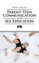 Parent-Teen Communication and Sex Education, Jain Palakh Ashok