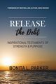 Release the Debt, Parker Bonita L