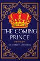 The Coming Prince, Anderson Sir Robert